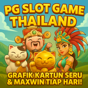 pg slot game thailand grafik kartun seru maxwin tiap hari