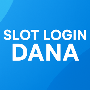 slot login dana cara praktis main slot gacor modal e wallet